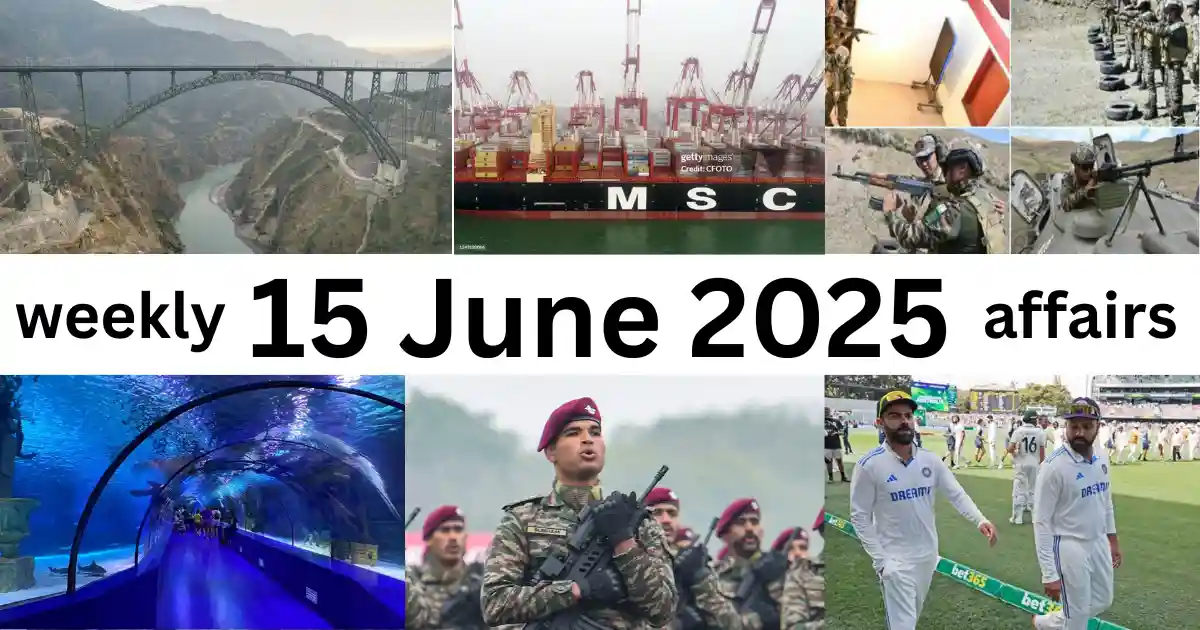 Weekly Current Affairs 15 June 2025