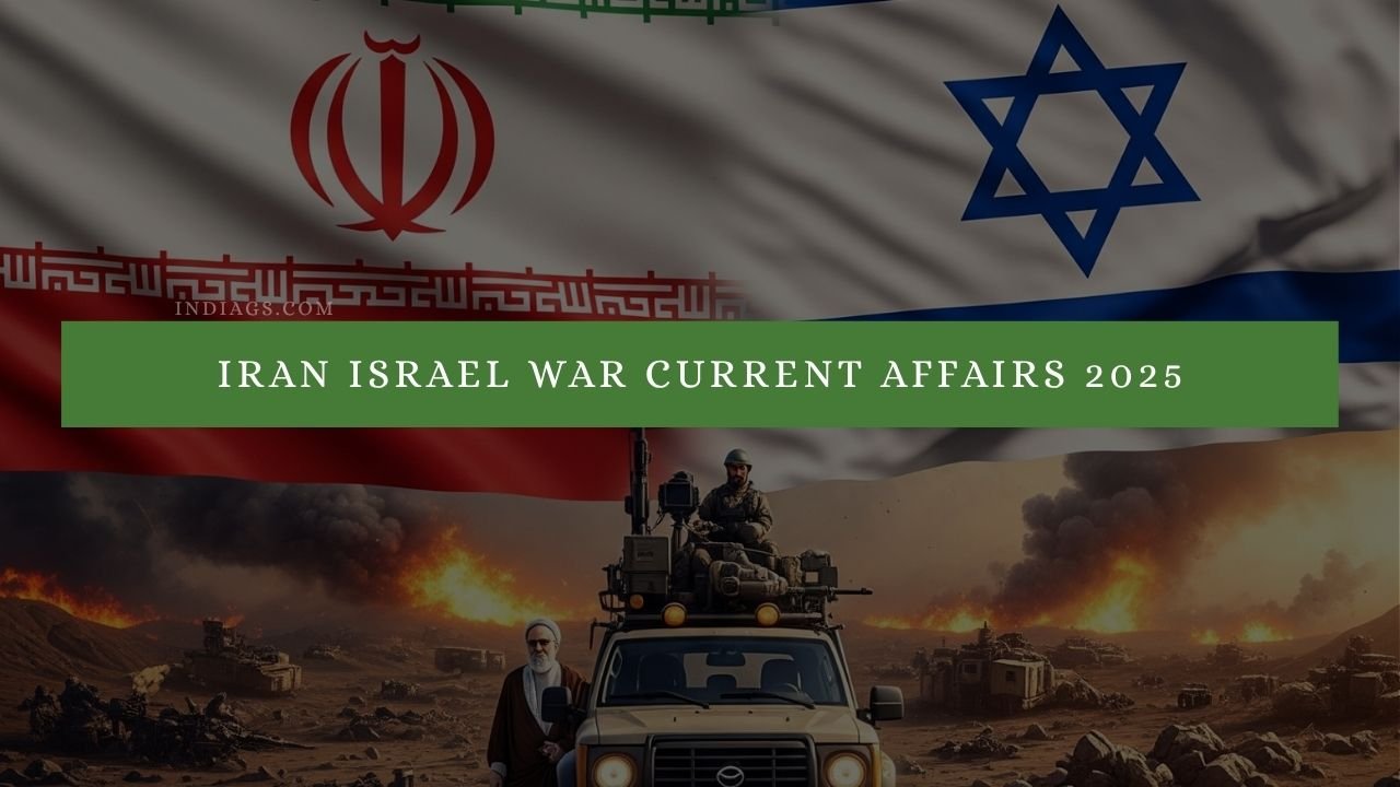 Iran Israel war current affairs 2025 | Iran Israel gk
