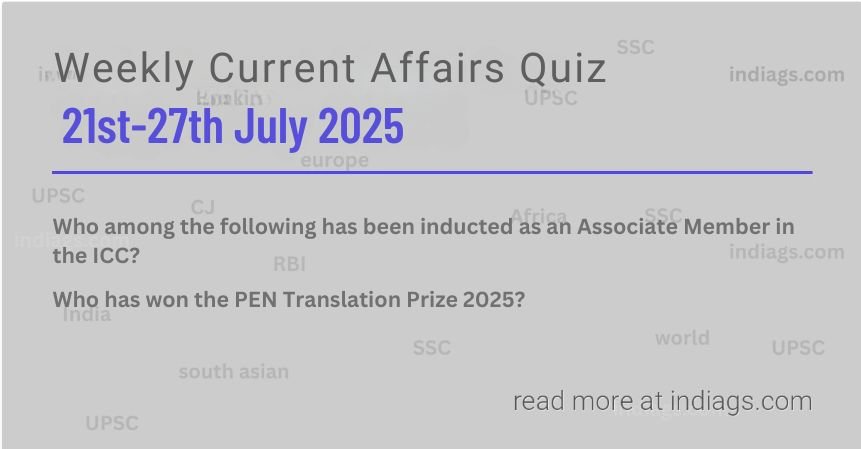 21-27 Weekly Current Affairs 2025