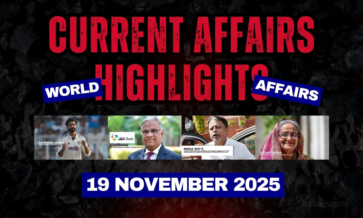 Current Affairs Highlights 19 November 2025 for Competitive Exams