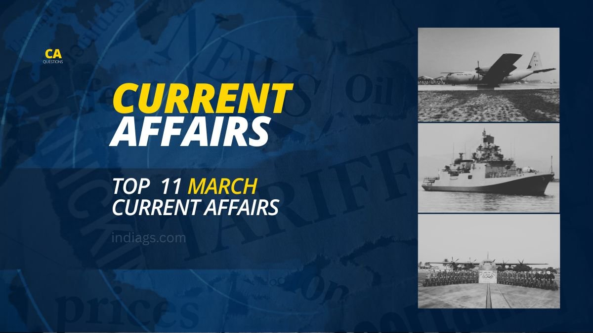 Top 11 March current affairs 