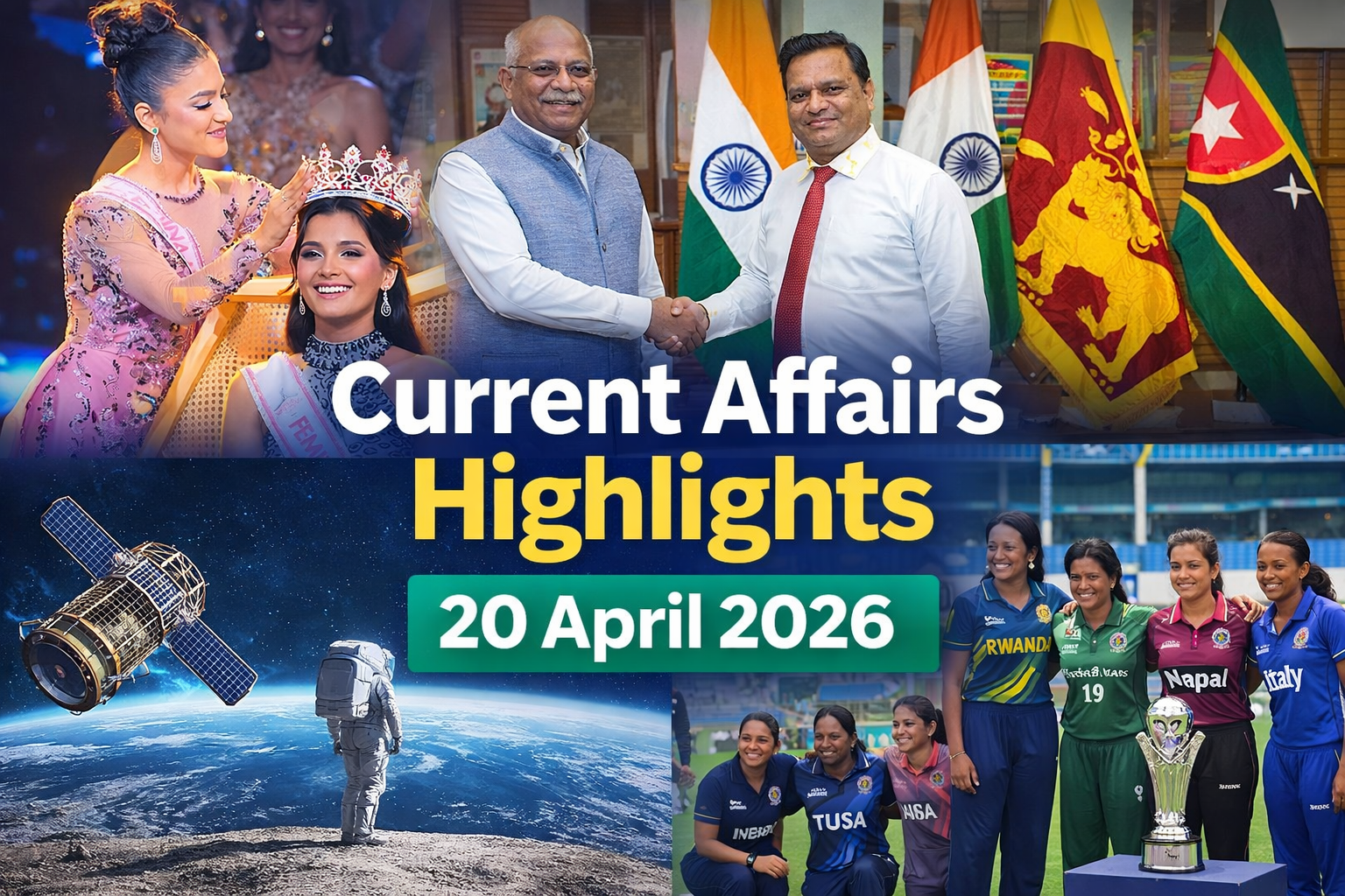 Current Affairs 20 April 2026: Miss India 2026, ISRO G20 Satellite, Sri Lanka Visit & More