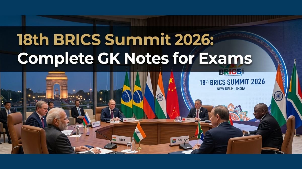 18th BRICS Summit 2026: Complete GK Notes, Theme, Venue & MCQs