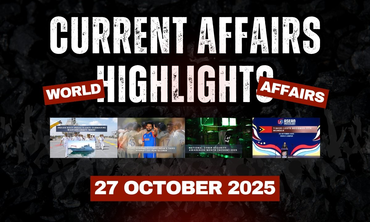 Current Affairs Highlights – 27 October 2025