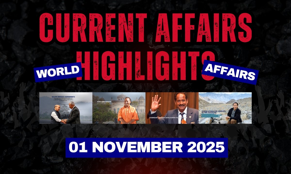 Daily Current Affairs 1 November 2025 – India & World Highlights for UPSC SSC Exams