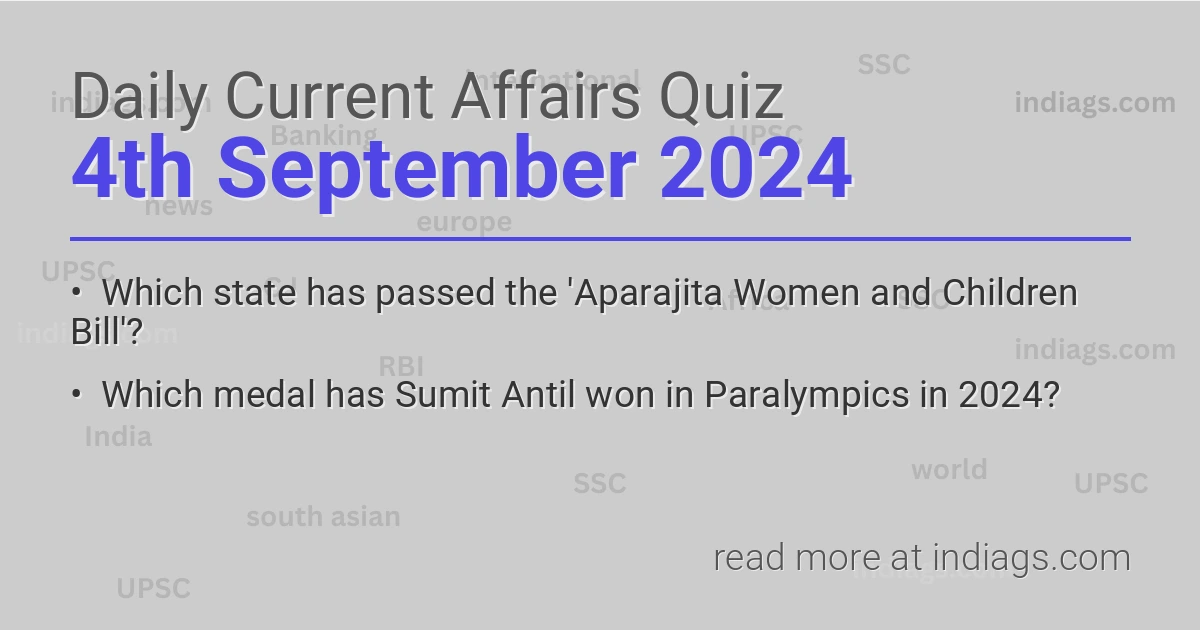 Image for the Daily Current Affairs Quiz of 4th September 2024 featuring top questions.