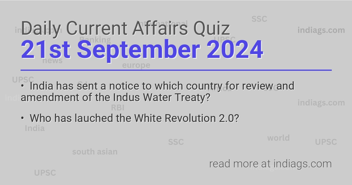 Image for the Daily Current Affairs Quiz of 21st September 2024 featuring top questions.