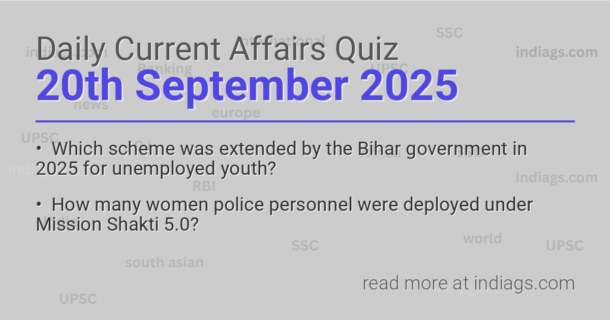 Image for the Daily Current Affairs Quiz of 20th September 2025 featuring top questions.